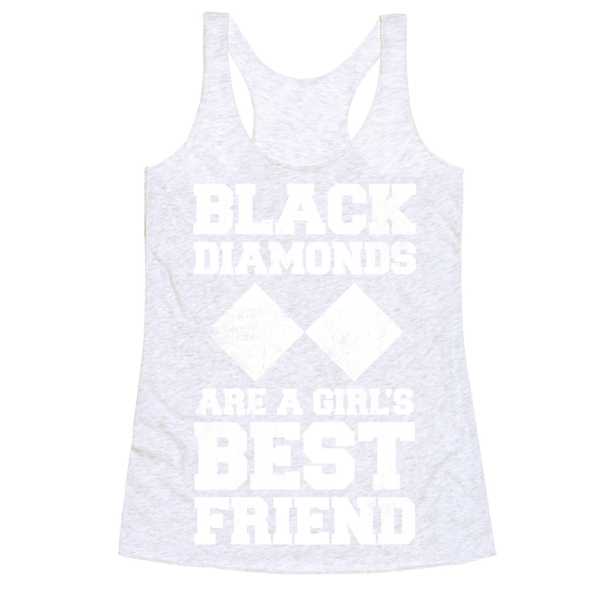 Black Diamonds Are A Girl's Best Friend (White Ink) Racerback Tank